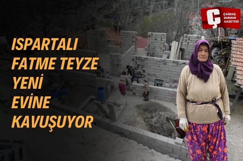 FATMA TEYZENİN YIKILAN EVİ YENİDEN İNŞA EDİLİYOR