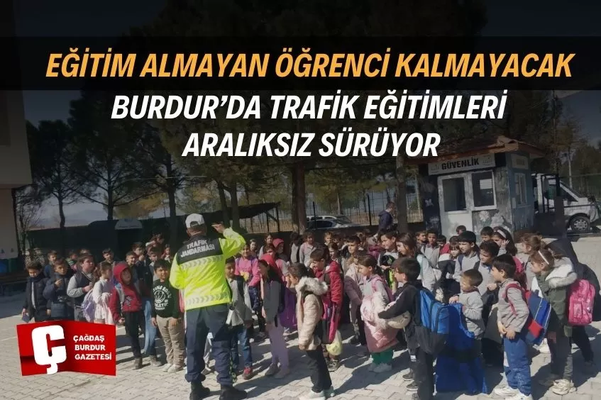 BURDUR'DA 317 ÖĞRENCİ TRAFİK EĞİTİMİ ALDI